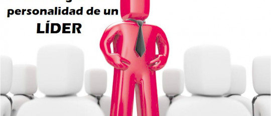 Los 10 rasgos de personalidad de un líder