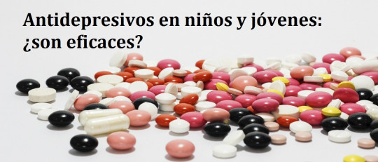 Los antidepresivos no son eficaces en niños y jóvenes, según un estudio