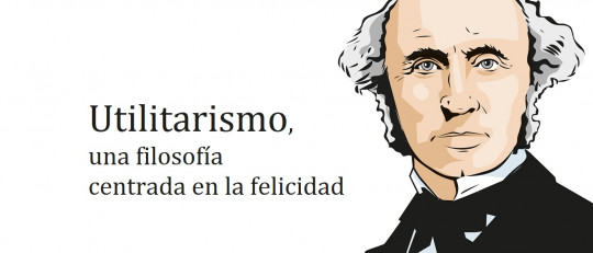 Utilitarismo: una filosofía centrada en la felicidad
