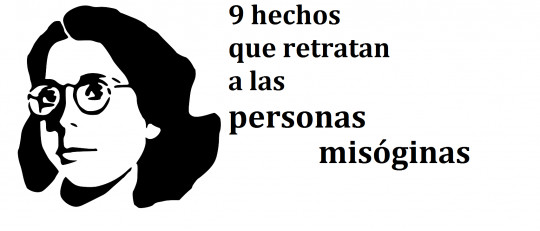 Misoginia: 9 actitudes que retratan a las personas misóginas