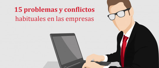 Los 15 problemas y conflictos más frecuentes en el trabajo