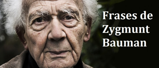 Las 90 mejores frases de Zygmunt Bauman