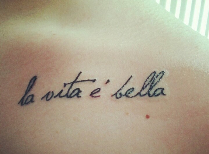 La vida es bella, Frase, Tattoo, Tatuaje