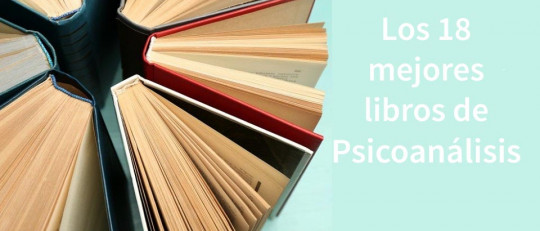 Los 18 mejores libros de Psicoanálisis