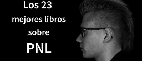 23 libros sobre PNL totalmente recomendables