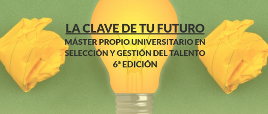 Inicio de la 6ª edición del Máster en Selección y Gestión del Talento (UMA)