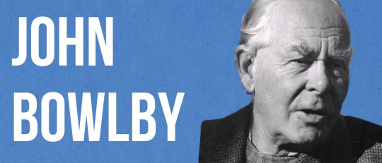 John Bowlby: biografía (y las bases de su Teoría del Apego)